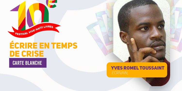 Écrire en temps de crise avec Yves-Romel Toussaint